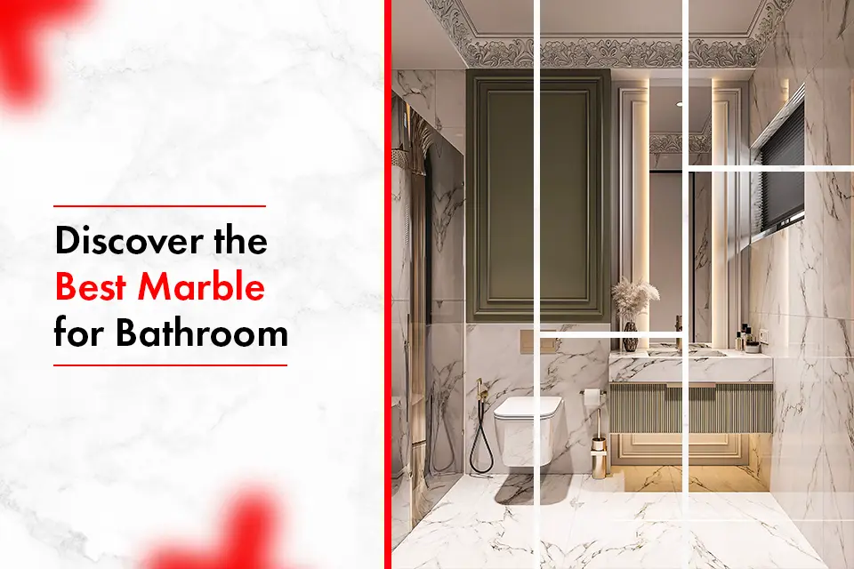 Discover the Best Marble for Bathroom